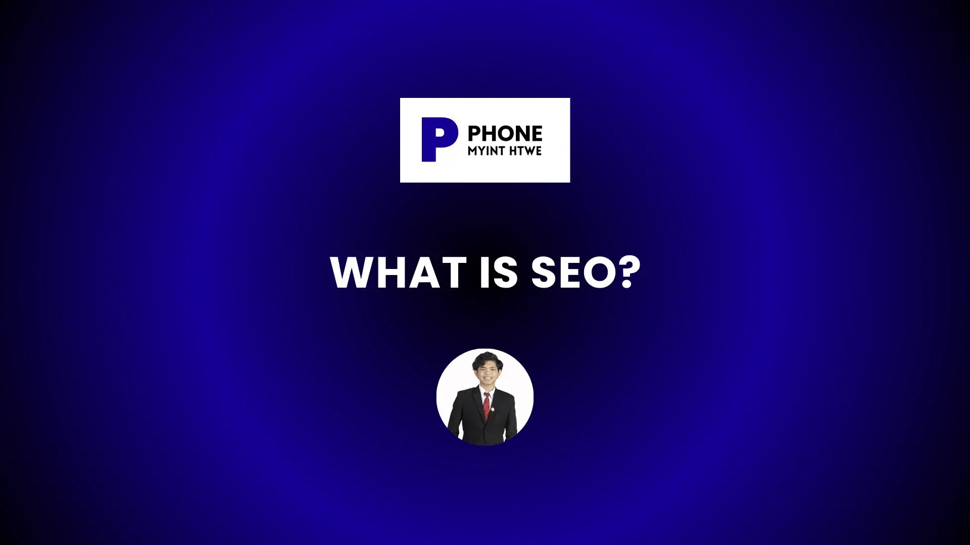 What Is SEO blog banner with blue gradient background, digital marketing branding logo at the top, and a photo of the author in a suit at the bottom.